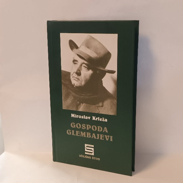 Gospoda Glembajevi - Miroslav Krleža