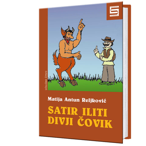 Satir iliti divji čovik - Matija Antun Reljković