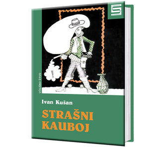 Strašni kauboj - Ivan Kušan